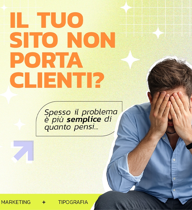 blog image Il tuo sito non porta clienti? Forse il problema è più semplice di quanto pensi